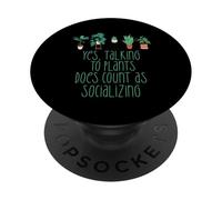 TALKING TO PLANTS COUNTS AS SOCIALIZING Funny Introvert Meme PopSockets Adhesive PopGrip