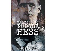 Talking to Rudolf Hess