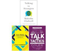 Talking to Strangers, Talk Smart Lead Strong & Talk of Tactics 3 Books Collection Set