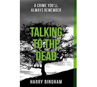 Talking to the Dead: A chilling British detective crime thriller