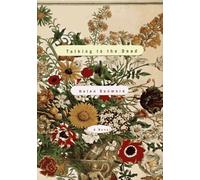 Talking to the Dead: A Novel