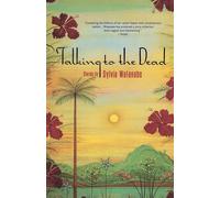 Talking to the Dead: And Other Stories