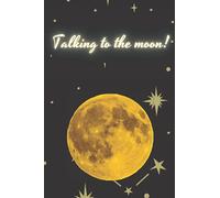 Talking to the moon: Journal to manifest miracles, Perfect place to write anything your heart desires, Daily positivity journal for happiness, wellness, mindfulness