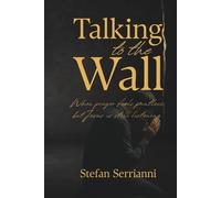 Talking to the Wall: When Prayer Feels Pointless, but Jesus Is Still Listening