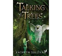 Talking to Trees (A Book of the Lands)