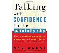 Talking with Confidence for the Painfully Shy