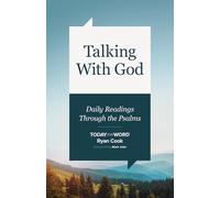 Talking With God: Daily Readings Through the Psalms (Today in the Word)