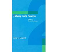 Talking with Patients, Volume 2: Clinical Technique