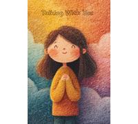 Talking with You: A Daily Prayer Journal for Kids
