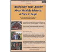Talking with Your Children About Multiple Sclerosis: A Place to Begin (An Educational Program for Parents and Children to Watch Together) [English/Spanish]