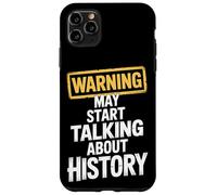 Talks History Warning May Start Talking About History Case for iPhone 11 Pro Max