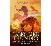 Talks Like Thunder: Red With Native Blood: Book 1 (Red With Native Blood - LARGE PRINT)