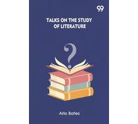 Talks On The Study Of Literature (Edition1)