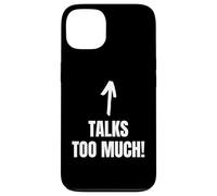Talks Too Much! Funny Blabber Mouth And Chatterbox Case for iPhone 13