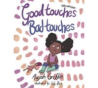 Talks with Liyah: Good Touches Bad Touches: 1