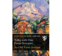 Talks with Our Farm-Servants