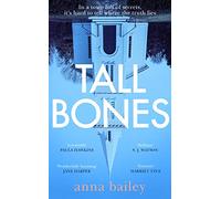 Tall Bones: The engrossing, hauntingly beautiful Sunday Times bestseller