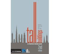 Tall Buildings: A Strategic Design Guide