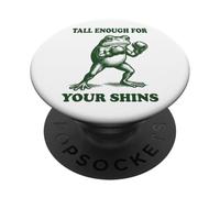 Tall Enough For Your Shins PopSockets Adhesive PopGrip