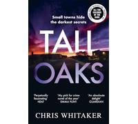 Tall Oaks: Winner of the CWA John Creasey New Blood Dagger Award