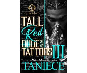 Tall Red Dude With Tattoos 3: The Finale