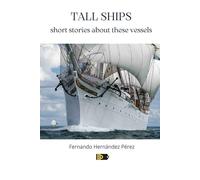 TALL SHIPS: short stories about these vessels