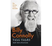 Tall Tales and Wee Stories: The Best of Billy Connolly