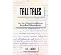 Tall Tales: Funny Real-Life Adventures and Humorous Memoirs from Mid-Century America