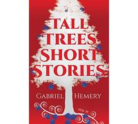 Tall Trees Short Stories: Volume 21