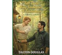 Tall Trees, Tiny Treehouses & Tenderness: A Romantic Comedy: 40 (A Matchmaker Moms Romance)