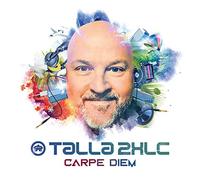 Talla 2XLC – Carpe Diem – CD – US Import – Zyx Music