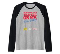 Talladega Nights Don't Put That Evil on Me Funny Movie Raglan Baseball Tee