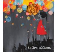 Taller Children by Elizabeth & The Catapult (2009) Audio CD