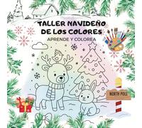 Taller navideño de los colores: Aprende y colorea: Fomenta el aprendizaje de los colores y el desarrollo de la creatividad.