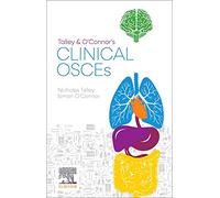 Talley and O'Connor's Clinical OSCEs: Guide to Passing the OSCEs