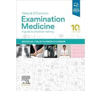 Talley and O'Connor – Examination Medicine – A Guide to Physician Training