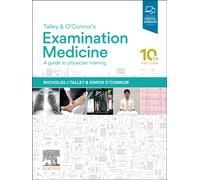 Talley and O'Connor's Examination Medicine: A Guide to Physician Training