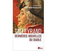 Talleyrand : Dernières nouvelles du diable