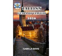 TALLINN GUIDA DI VIAGGIO 2026