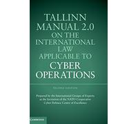 Tallinn Manual 2.0 on the International Law Applicable to Cyber Operations