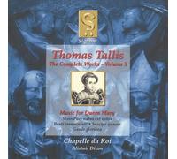 Tallis: Complete Works, Vol 3 - Music for Queen Mary /Chapelle du Roi · Dixon