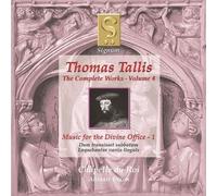 Tallis: Complete Works, Vol 4 - Music for the Divine Office, 1 /Chapelle du Roi · Dixon