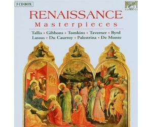 Tallis, Lassus, Caurroy, Palestrina, de Monte: Renaissance Masterpieces