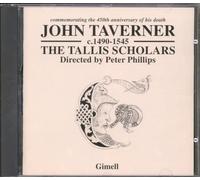 Tallis Scholars Directed By Peter Phillips - Taverner Anniversary Album