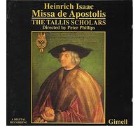 Tallis Scholars - Isaac: Missa de Apostolis