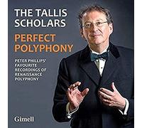 Tallis Scholars/Philips - PERFECT POLYPHONY