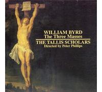 TALLIS SCHOLARS/PHILLIPS - Byrd - The Three Masses