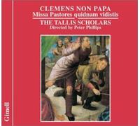 Tallis Scholars:Phillips - Clemens Non Papa: Sacred Choral Works