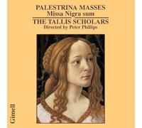 Tallis Scholars/Phillips - Giovanni Pierluigi da Palestrina: Missa Nigra sum