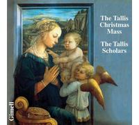Tallis Scholars - The Tallis Christmas Mass (The Tallis Scholars) (Gimell) [CD]